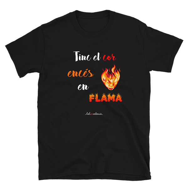 Camiseta Tinc el cor encés en flama negra - Camisetes en valencià - Productes en valencià - Tot en valencià