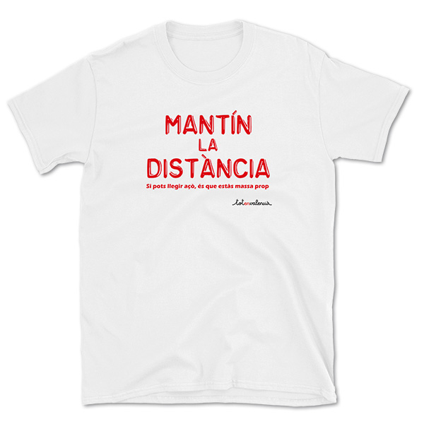 Camiseta mànega curta blanca Mantín la distància - Camisetes en valencià - Productes en valencià - Tot en valencià
