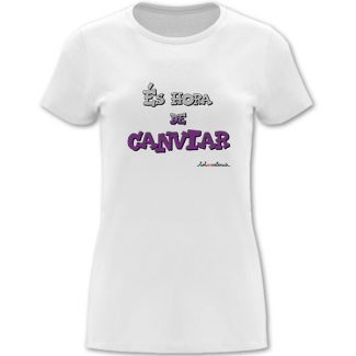 Camiseta mànega curta entallada blanca És hora de canviar - Camisetes en valencià - Productes en valencià - Tot en valencià