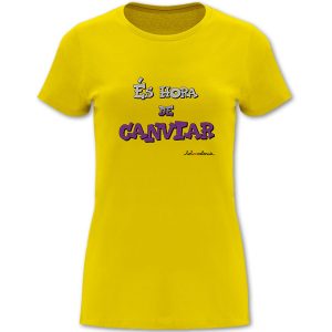 Camiseta mànega curta entallada groga És hora de canviar - Camisetes en valencià - Productes en valencià - Tot en valencià