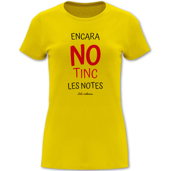 Camiseta mànega curta entallada groga Encara no tinc les notes - Camisetes en valencià - Productes en valencià - Tot en valencià