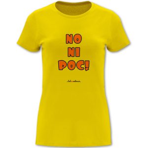 Camiseta mànega curta entallada groga - No ni poc! - Camisetes en valencià - Productes en valencià - Tot en valencià