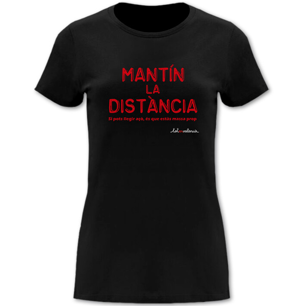 Camiseta mànega curta entallada negra Mantín la distància - Camisetes en valencià - Productes en valencià - Tot en valencià