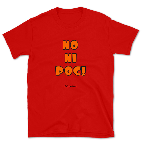 Camiseta mànega curta roja - No ni poc! - Camisetes en valencià - Productes en valencià - Tot en valencià