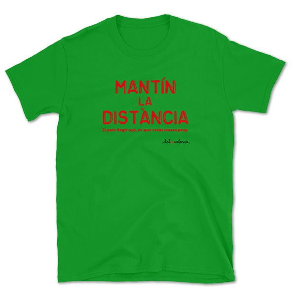 Camiseta mànega curta verda Mantín la distància - Camisetes en valencià - Productes en valencià - Tot en valencià