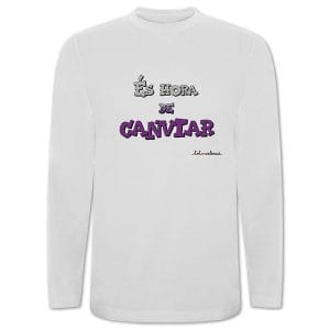 Camiseta mànega llarga blanca És hora de canviar - Camisetes en valencià - Productes en valencià - Tot en valencià