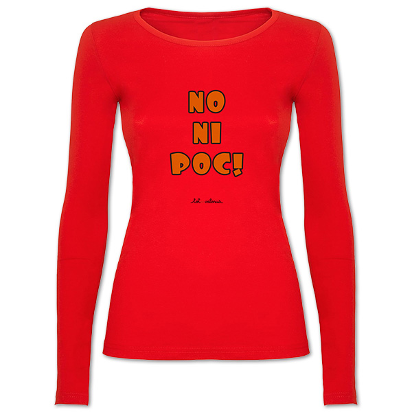 Camiseta mànega llarga entallada roja No ni poc! - Camisetes en valencià - Productes en valencià - Tot en valencià