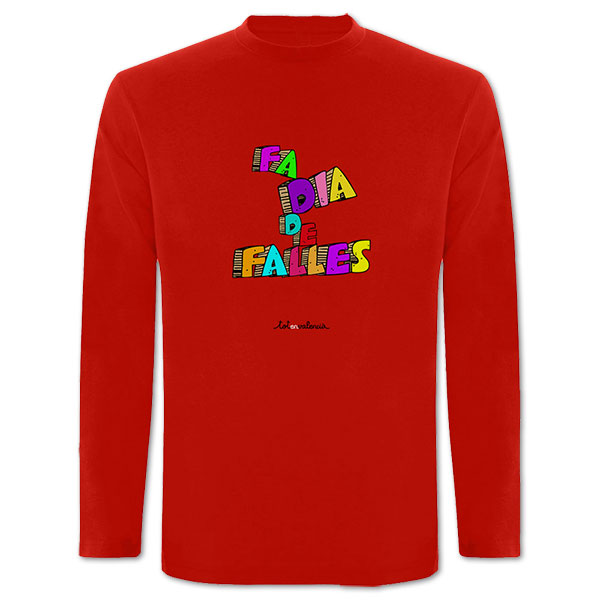 Camiseta mànega llarga roja Fa dia de falles - Camisetes en valencià - Productes en valencià - Tot en valencià