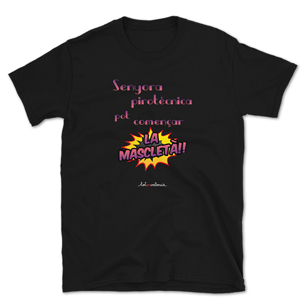 Senyora pirotècnica pot començar la mascletà - Camiseta negra - Camisetes en valencià - Productes en valencià - Tot en valencià